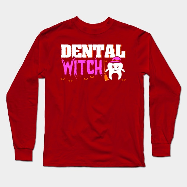 Dental Witch Dentist Halloween Costume Dental Squad Long Sleeve T-Shirt by Toeffishirts